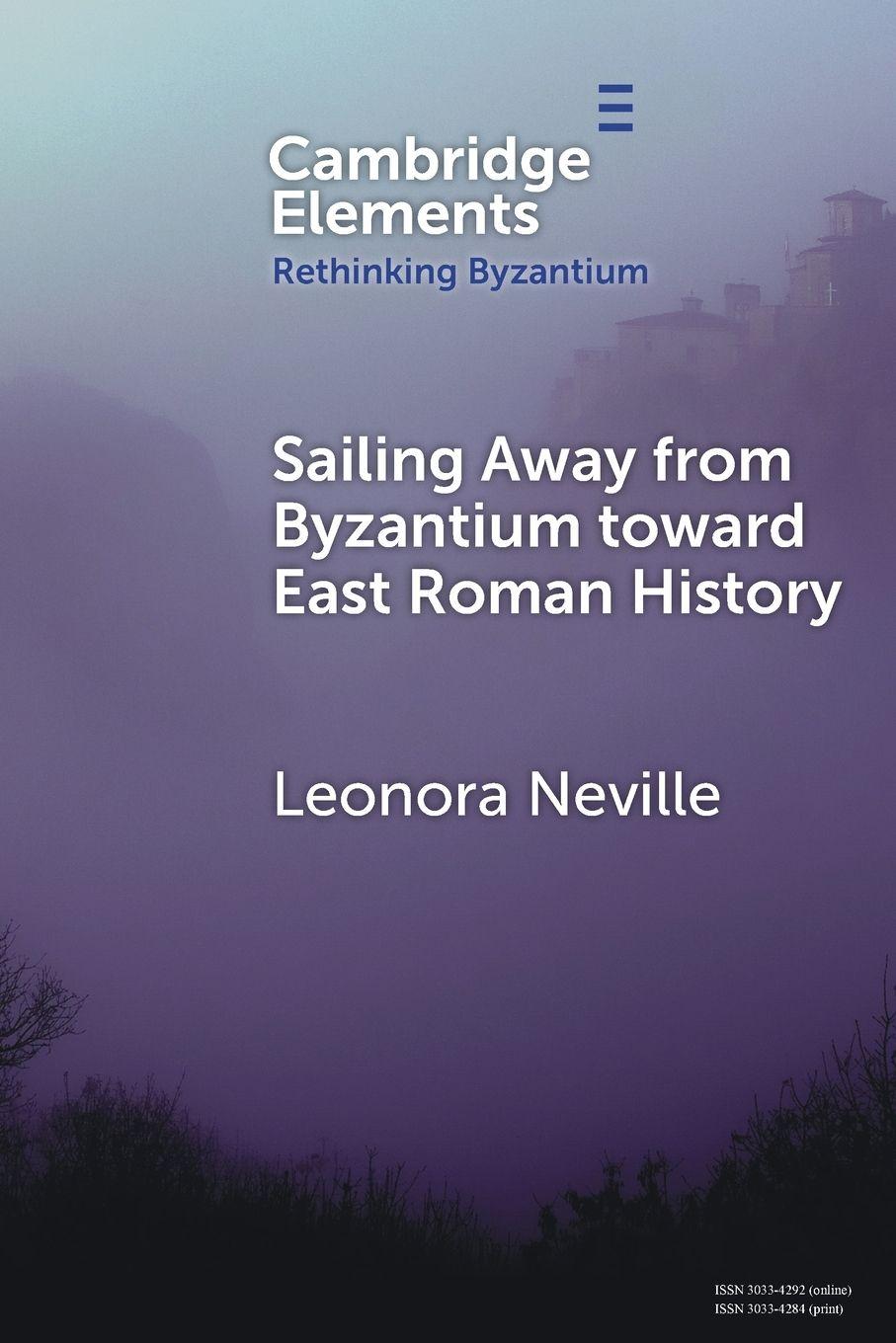 Vorderes Coverbild Sailing Away from Byzantium Toward East Roman History