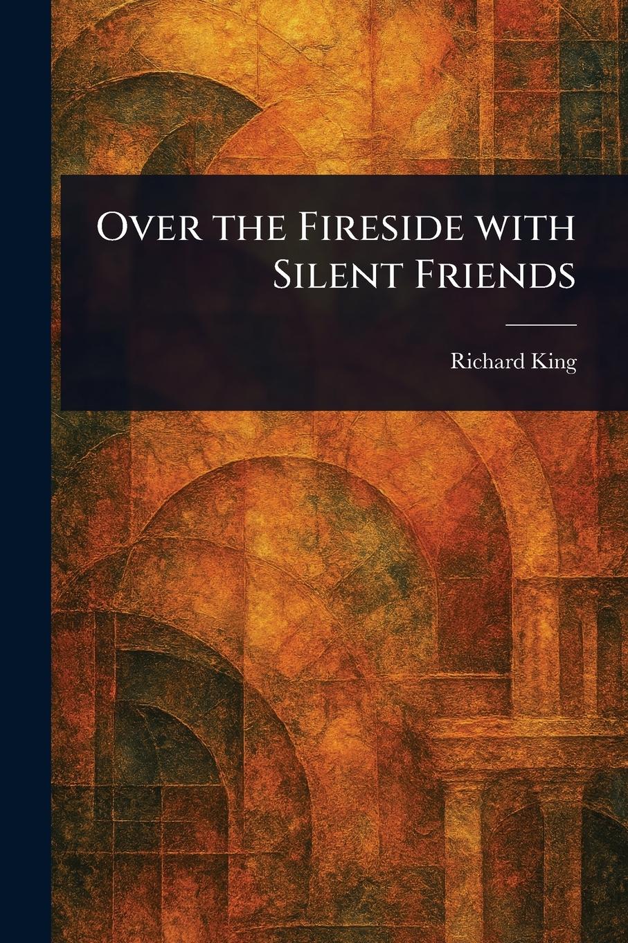 Vorderes Coverbild Over the Fireside With Silent Friends