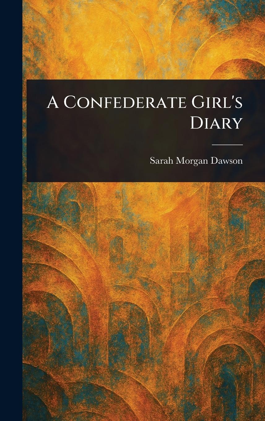Vorderes Coverbild A Confederate Girl's Diary