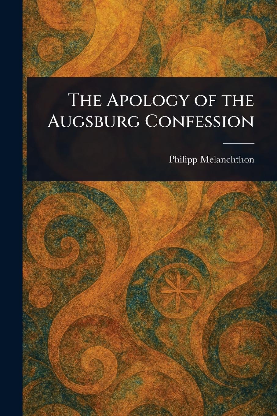 Vorderes Coverbild The Apology of the Augsburg Confession