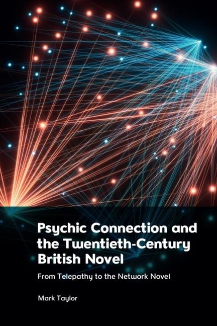Vorderes Coverbild Psychic Connection and the Twentieth-Century British Novel
