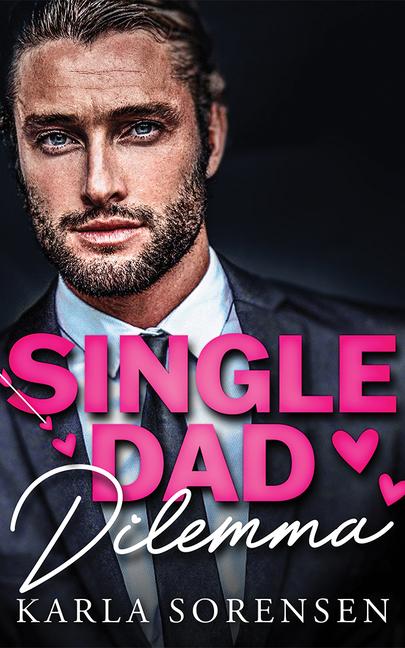 Vorderes Coverbild Single Dad Dilemma