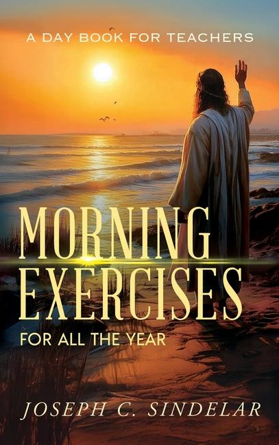Vorderes Coverbild Morning Exercises for All the Year