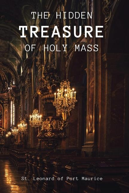 Vorderes Coverbild The Hidden Treasure of the Holy Mass