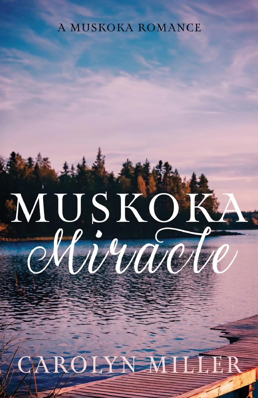 Vorderes Coverbild Muskoka Miracle