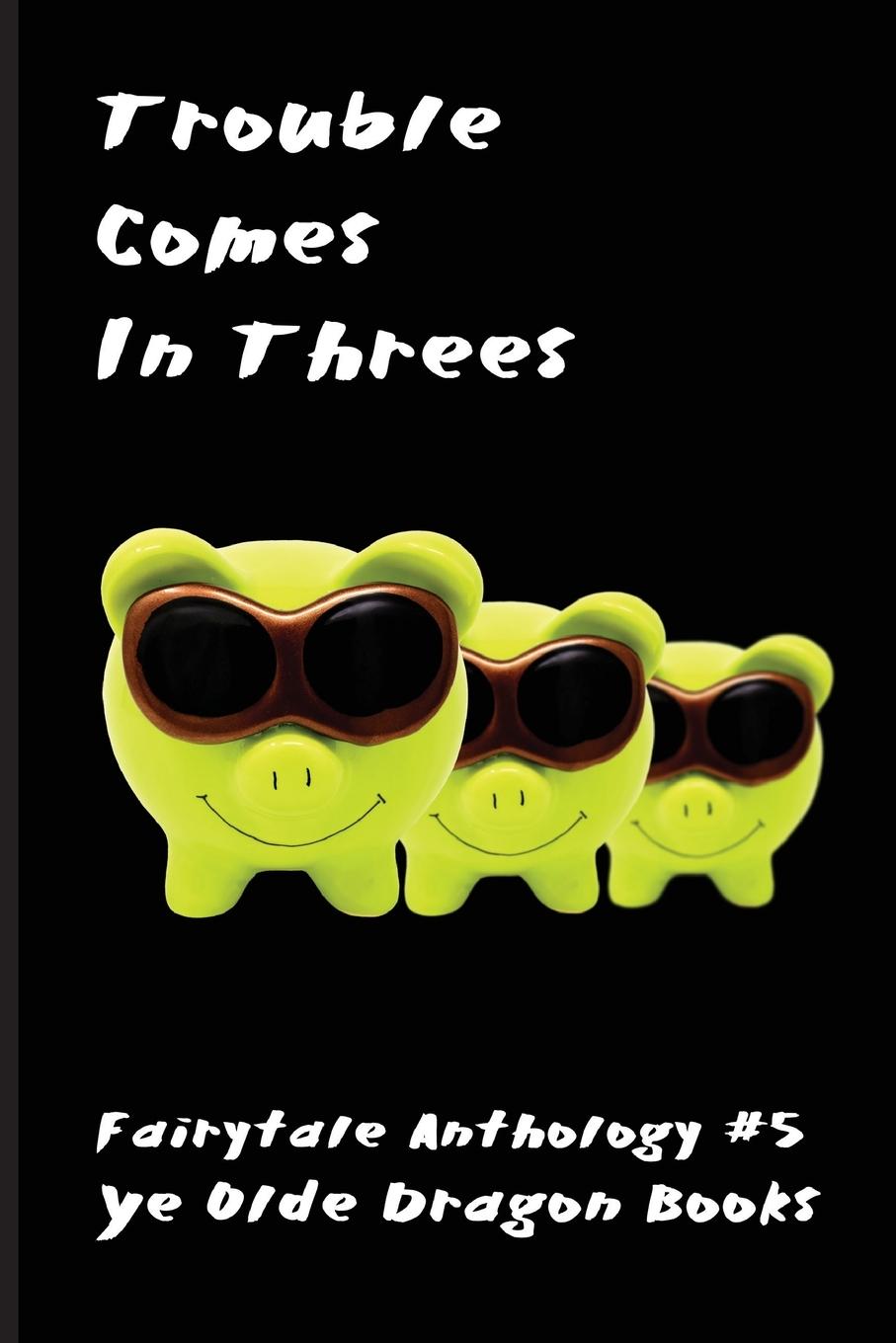 Vorderes Coverbild Trouble Comes in Threes