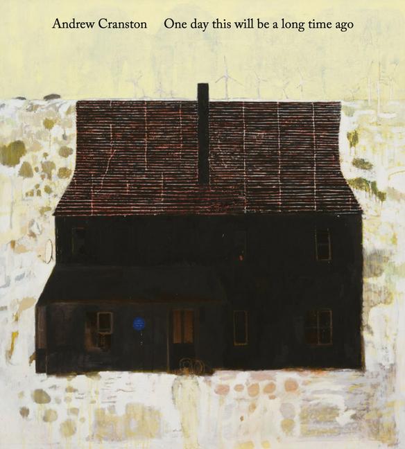 Vorderes Coverbild Andrew Cranston: One Day This Will Be a Long Time Ago