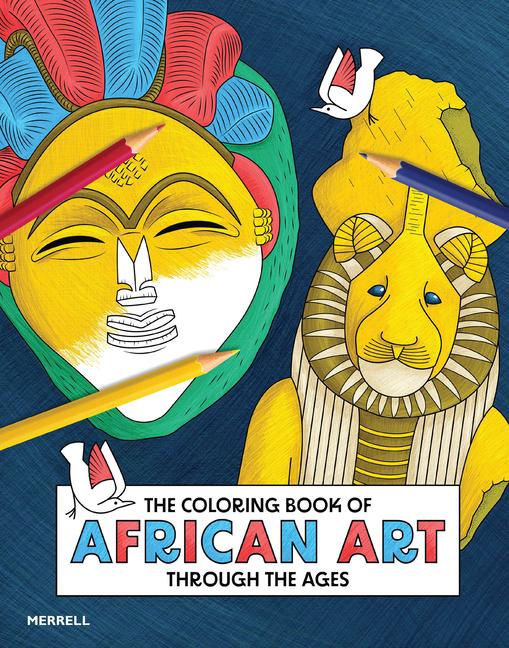 Vorderes Coverbild The Coloring Book of African Art Through the Ages