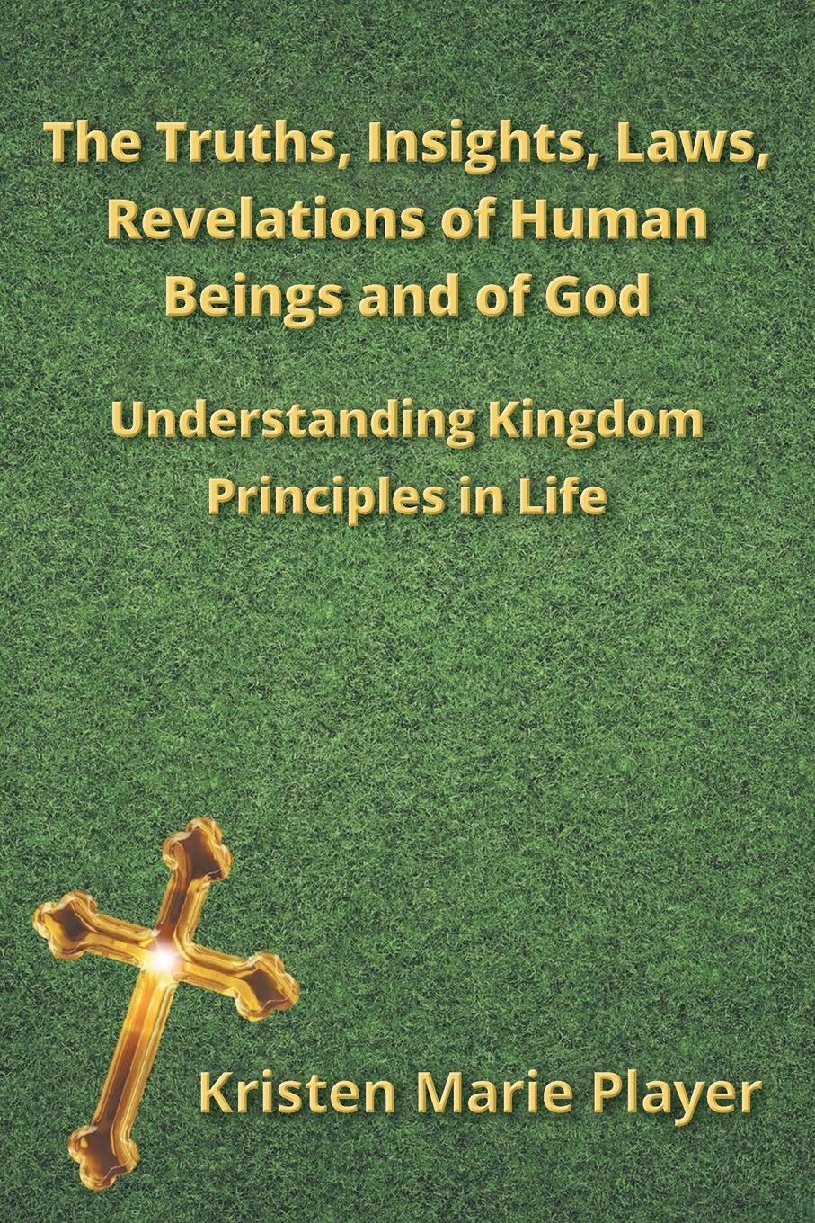 Vorderes Coverbild The Truths, Insights, Laws, Revelations of Human Beings and of God