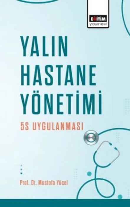 Vorderes Coverbild Yalin Hastane Yönetimi 5S Uygulanmasi