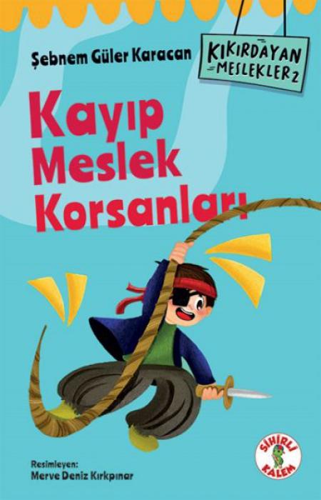 Vorderes Coverbild Kikirdayan Meslekler 2 - Kayip Meslek Korsanlari