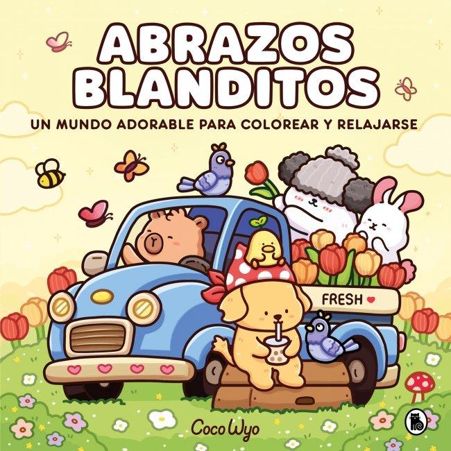 Vorderes Coverbild Abrazos Blanditos. Un Mundo Cozy Y Adorable Para Colorear Y Relajarse Ideal Para Niños Y Adultos / Cuddly Hugs