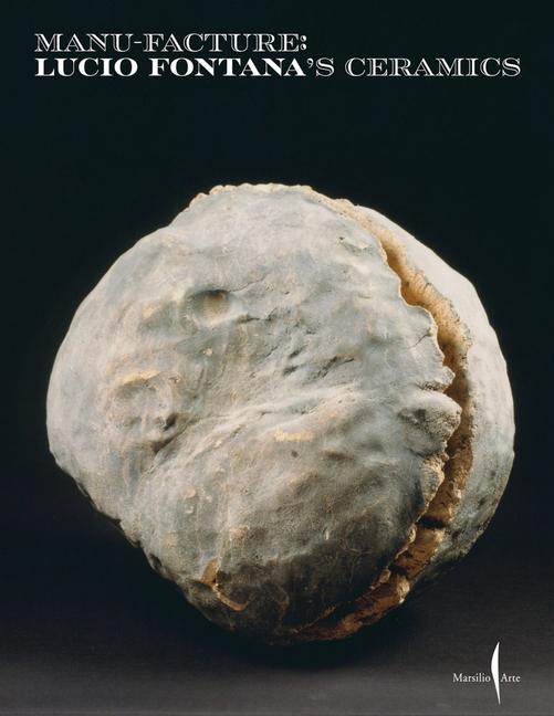 Vorderes Coverbild Manu-Facture: Lucio Fontana's Ceramics