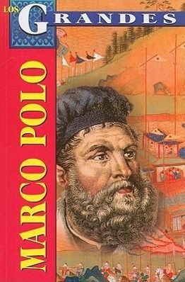 Vorderes Coverbild Marco Polo: Un Europeo en la Corte del Gran Kan = Marco Polo