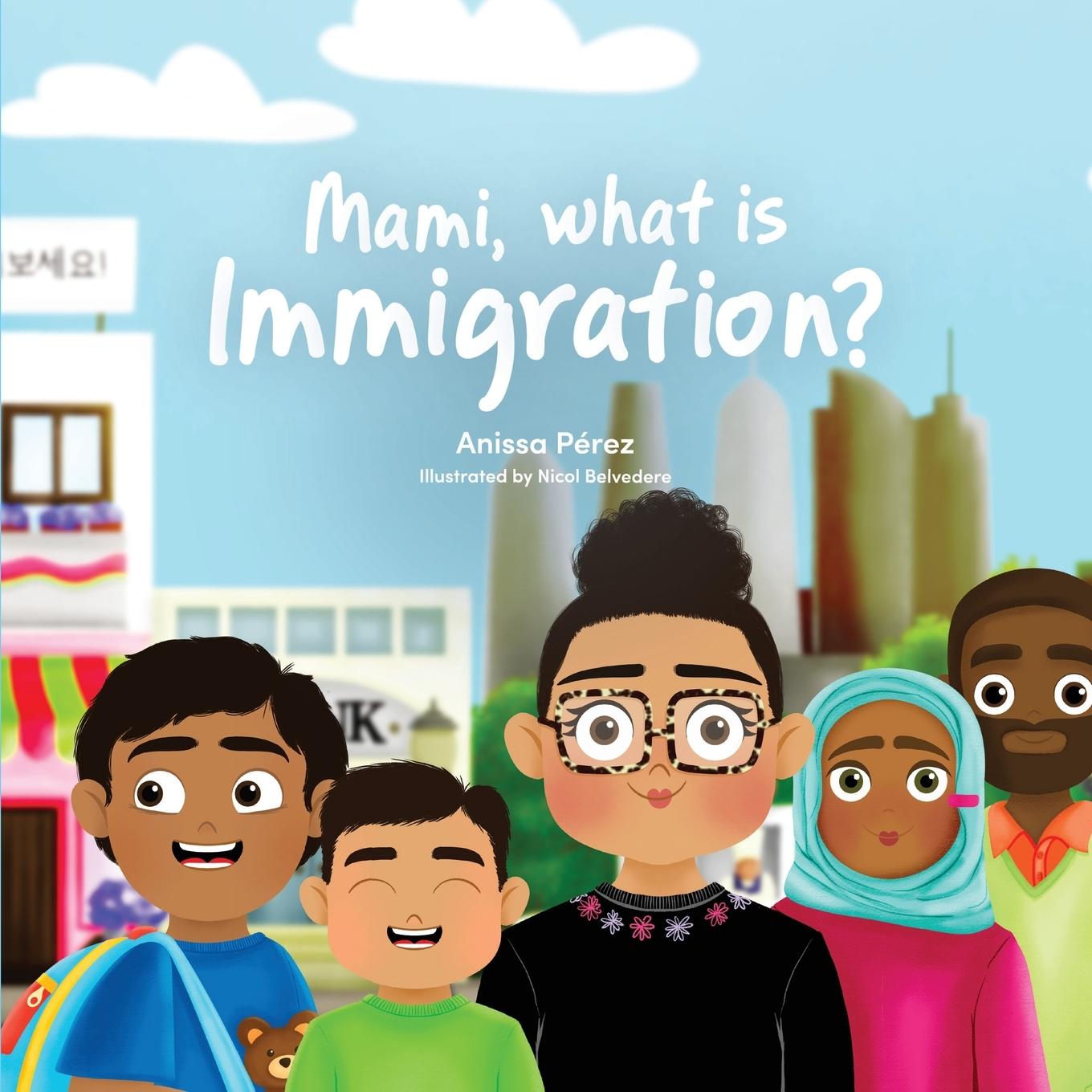 Vorderes Coverbild Mami, What is Immigration?