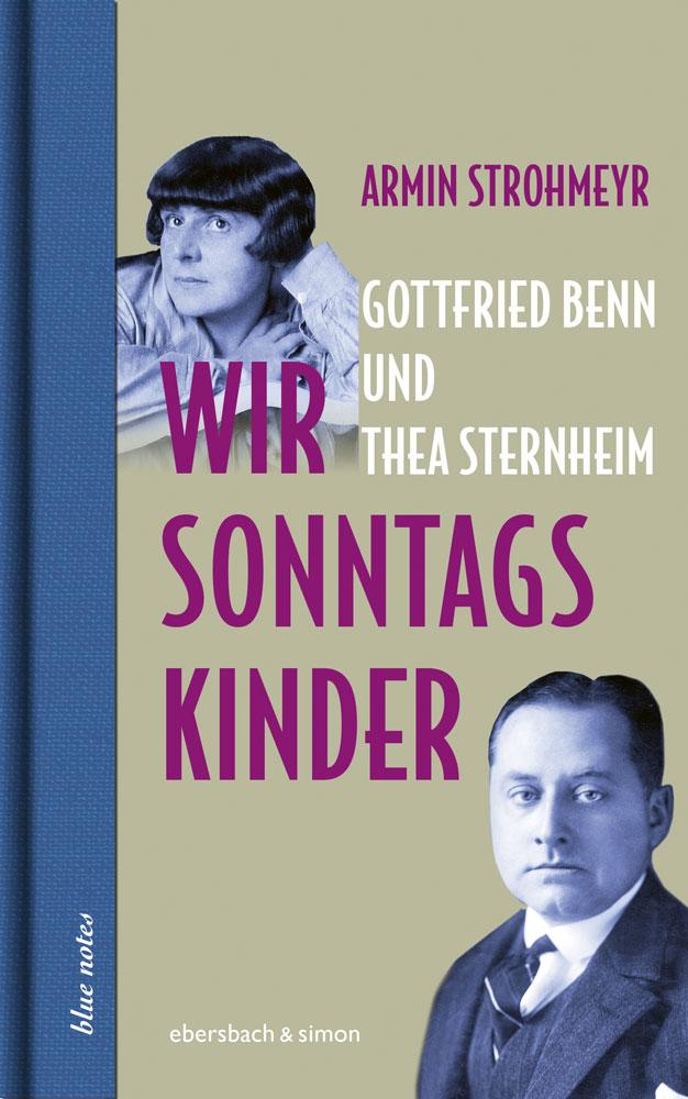 Vorderes Coverbild Wir Sonntagskinder. Gottfried Benn und Thea Sternheim