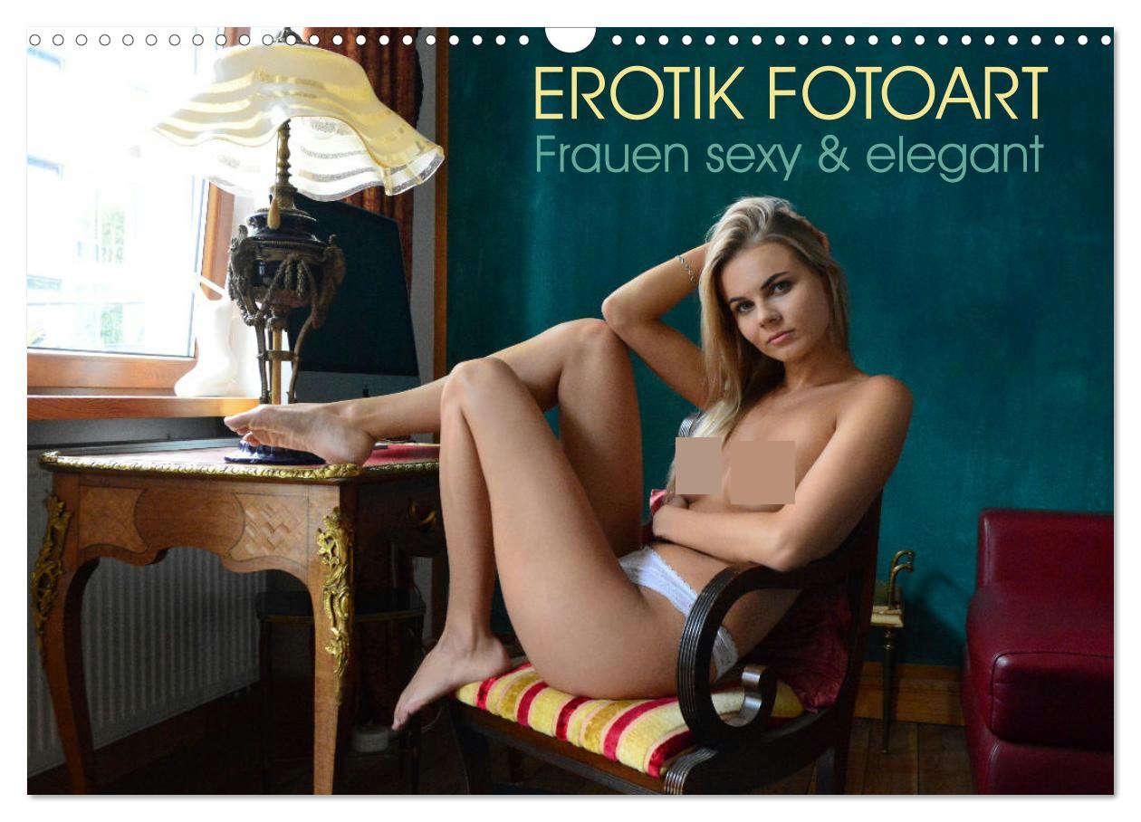 Vorderes Coverbild Erotik Fotoart - Frauen sexy & elegant (Wandkalender 2026 DIN A3 quer), CALVENDO Monatskalender