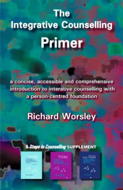 Vorderes Coverbild The Integrative Counselling Primer