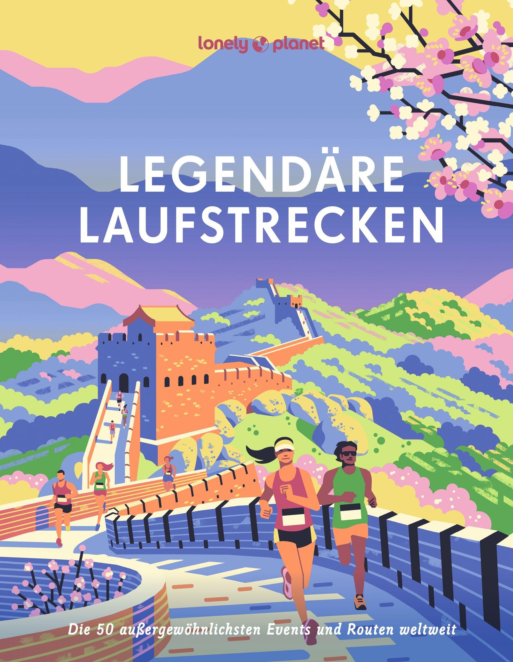 Vorderes Coverbild LONELY PLANET Bildband Legendäre Laufstrecken