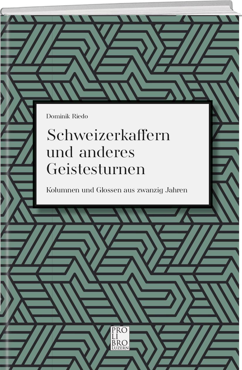 Vorderes Coverbild Schweizerkaffern und andere Geistesarbeiten