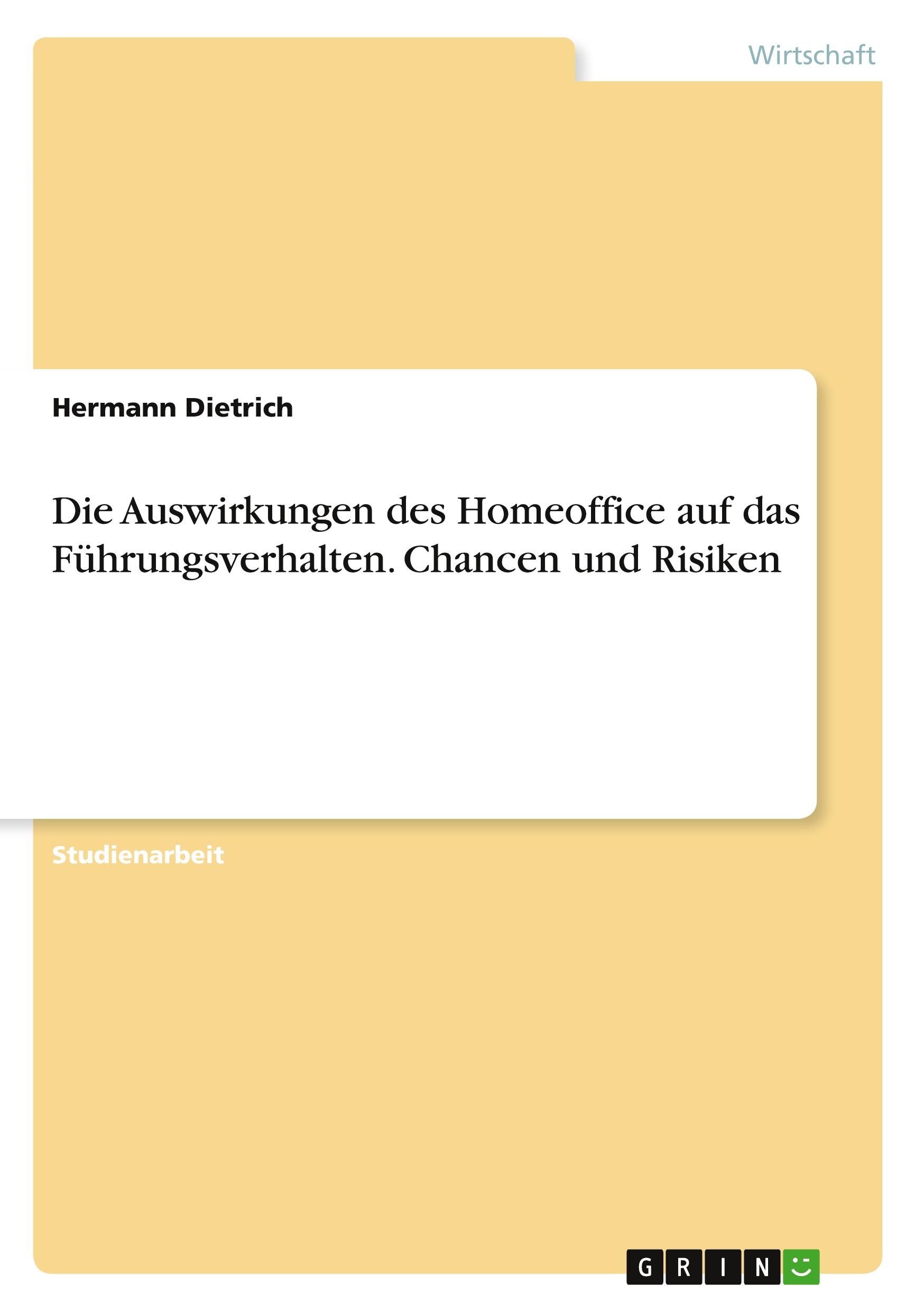 Vorderes Coverbild Die Auswirkungen des Homeoffice auf das Führungsverhalten. Chancen und Risiken