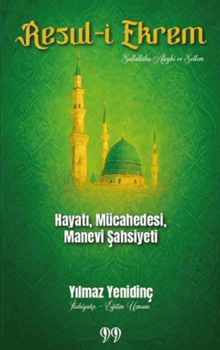 Vorderes Coverbild Resul-i Ekrem Hayati, Mücahedesi, Manevi Sahsiyeti