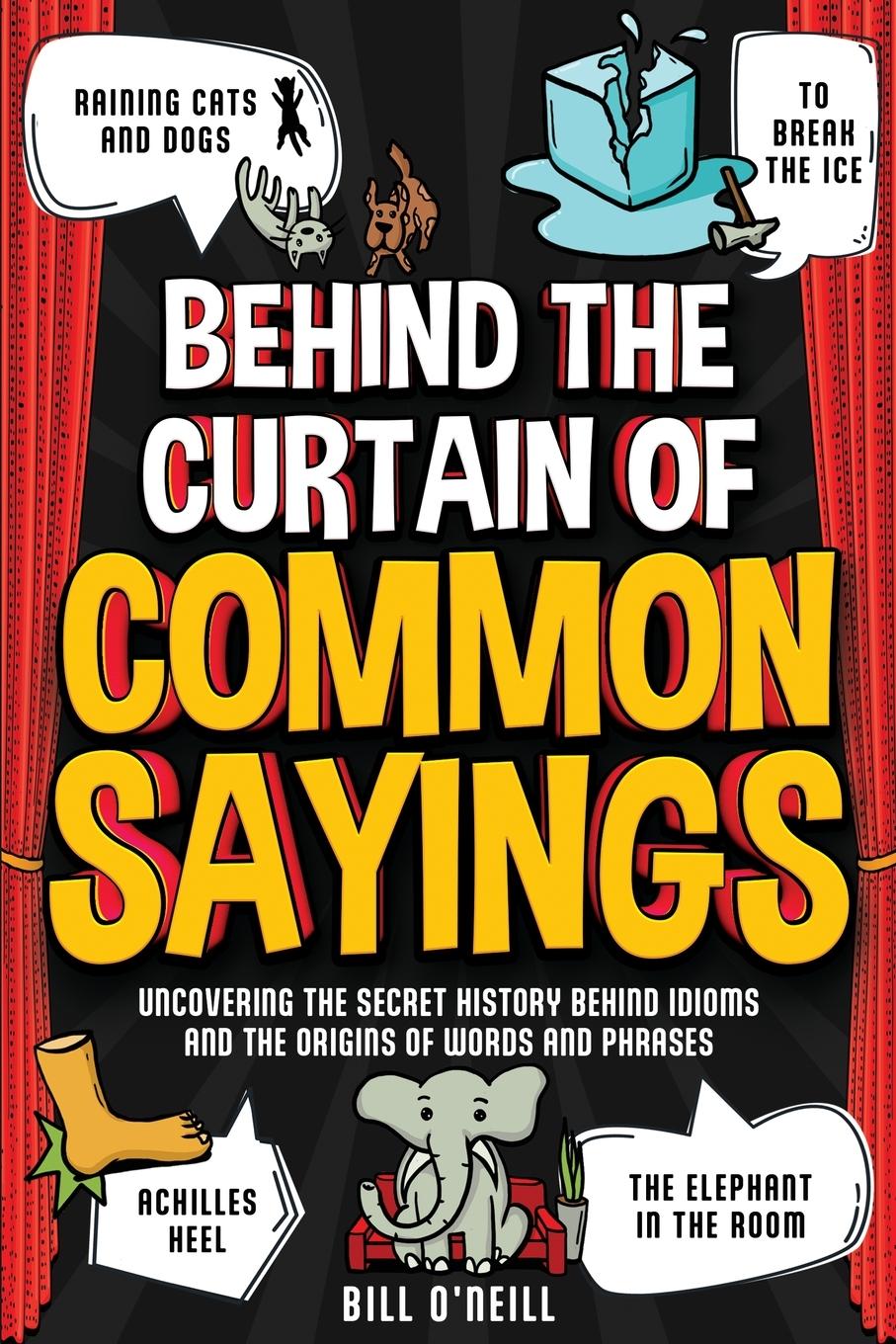 Vorderes Coverbild Behind the Curtain of Common Sayings