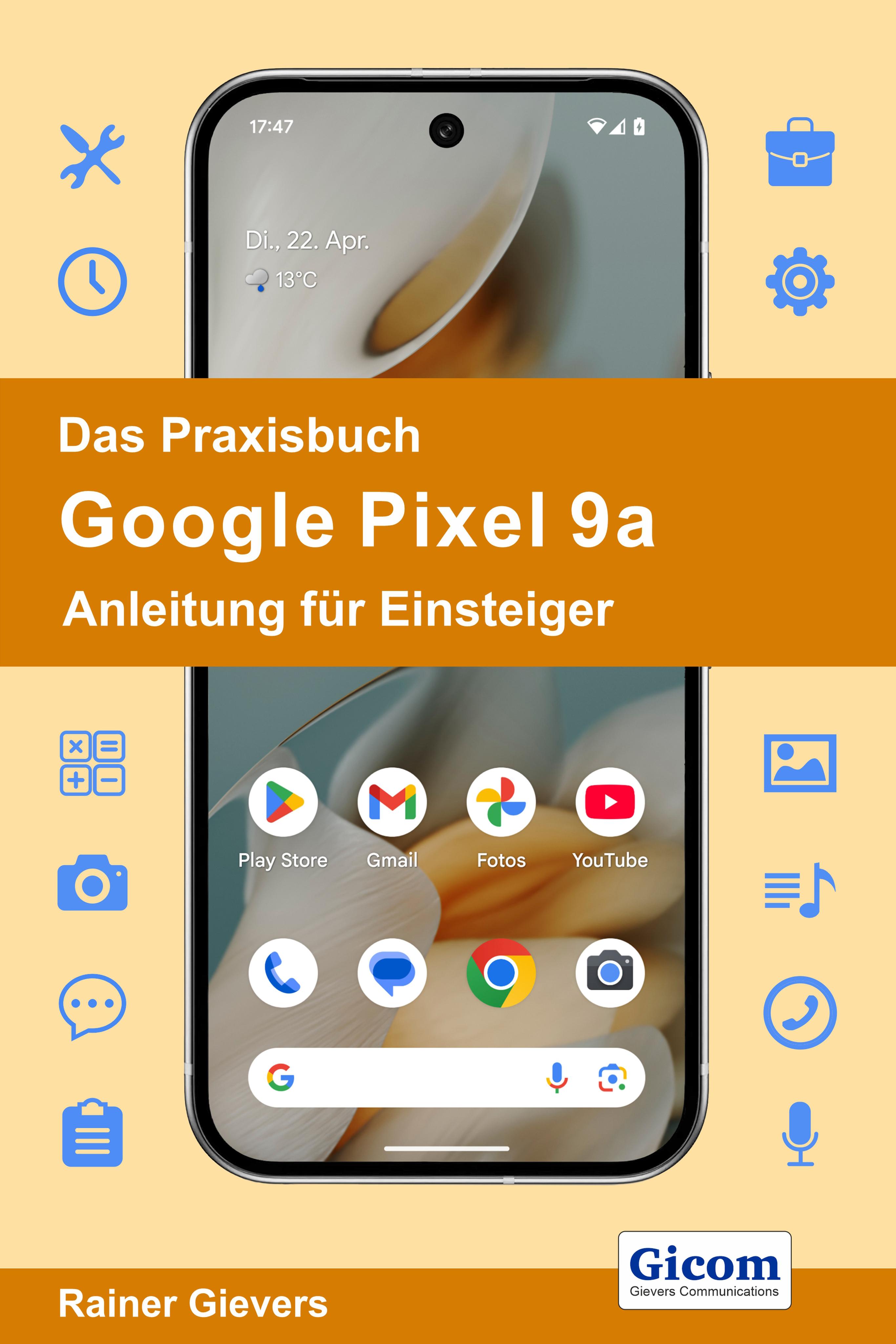 Vorderes Coverbild Das Praxisbuch Google Pixel 9a - Anleitung für Einsteiger