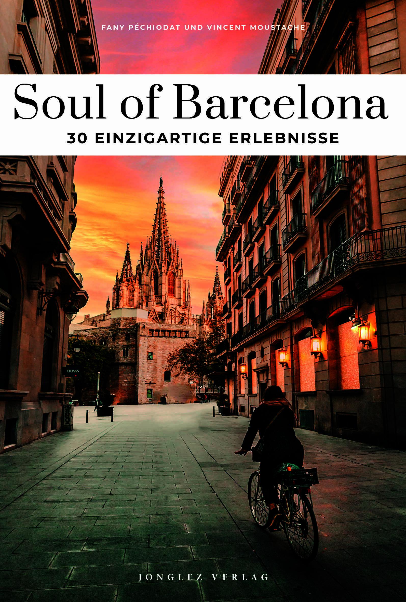Vorderes Coverbild Soul of Barcelona - einzigartige Erlebnisse