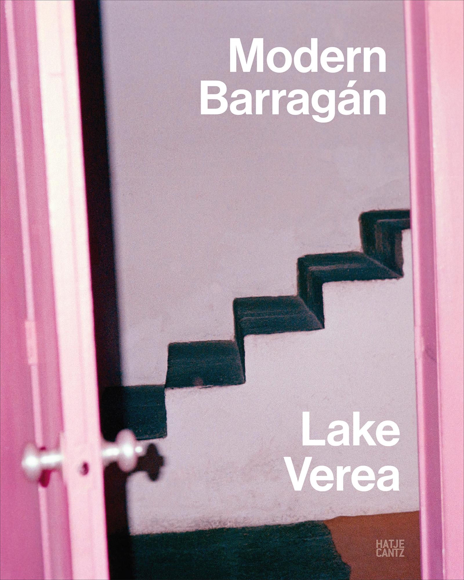 Vorderes Coverbild Lake Verea: Modern Barragán