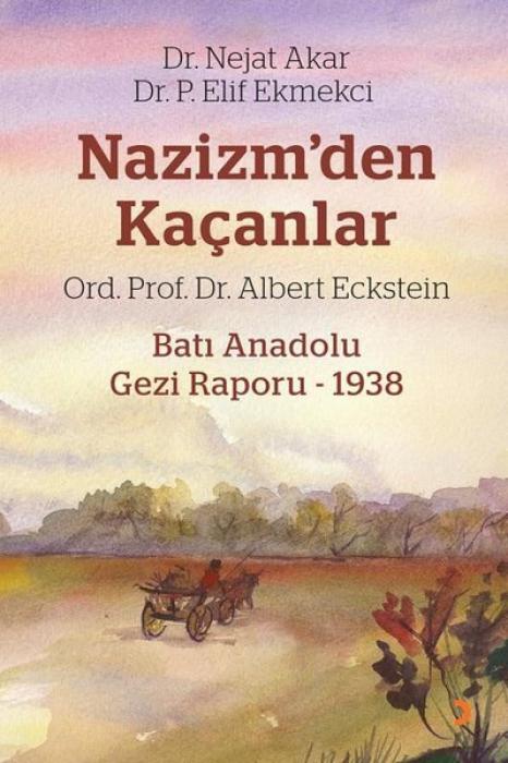 Vorderes Coverbild Nazizmden Kacanlar - Bati Anadolu Gezi Raporu 1938