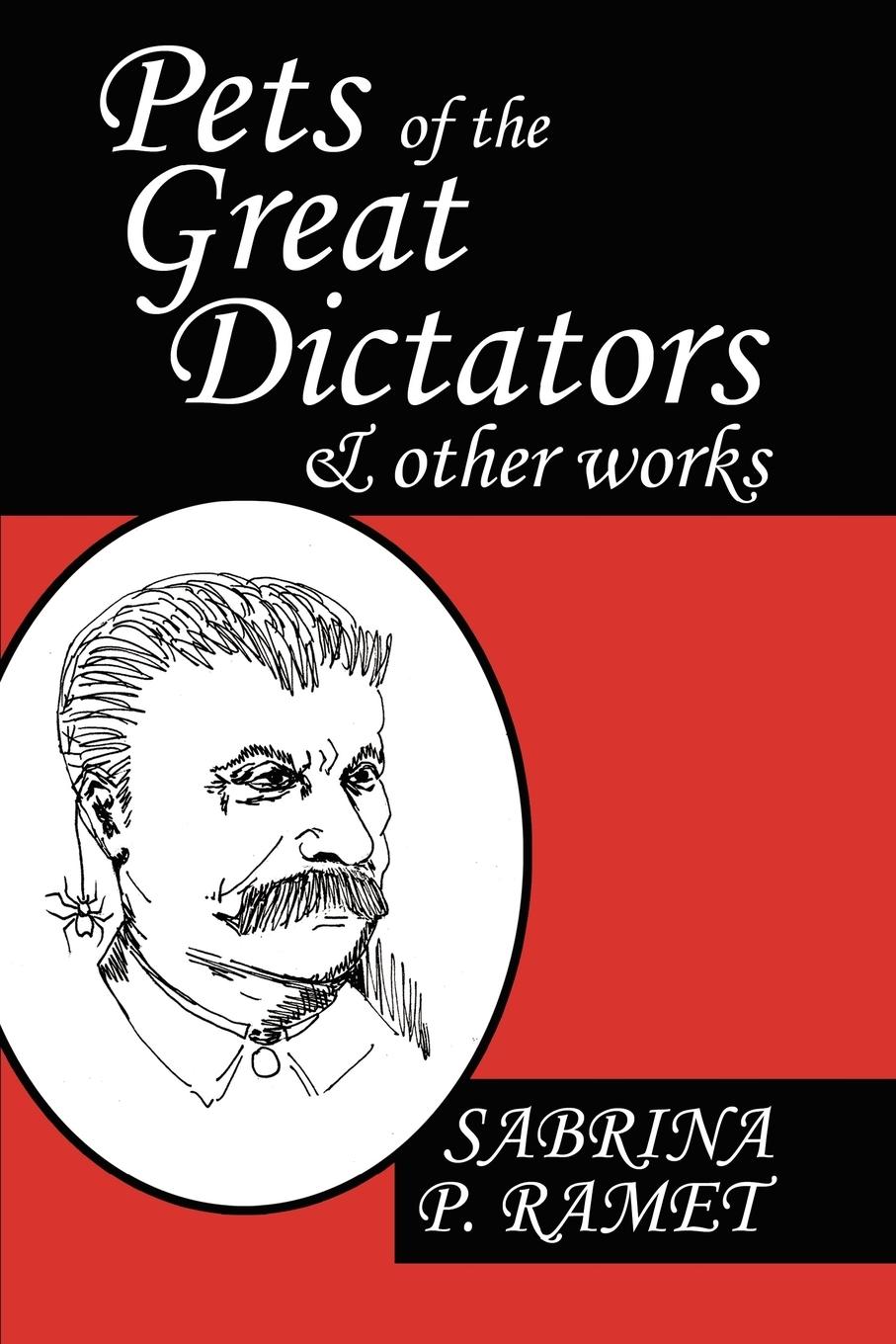 Vorderes Coverbild Pets of the Great Dictators & Other Works