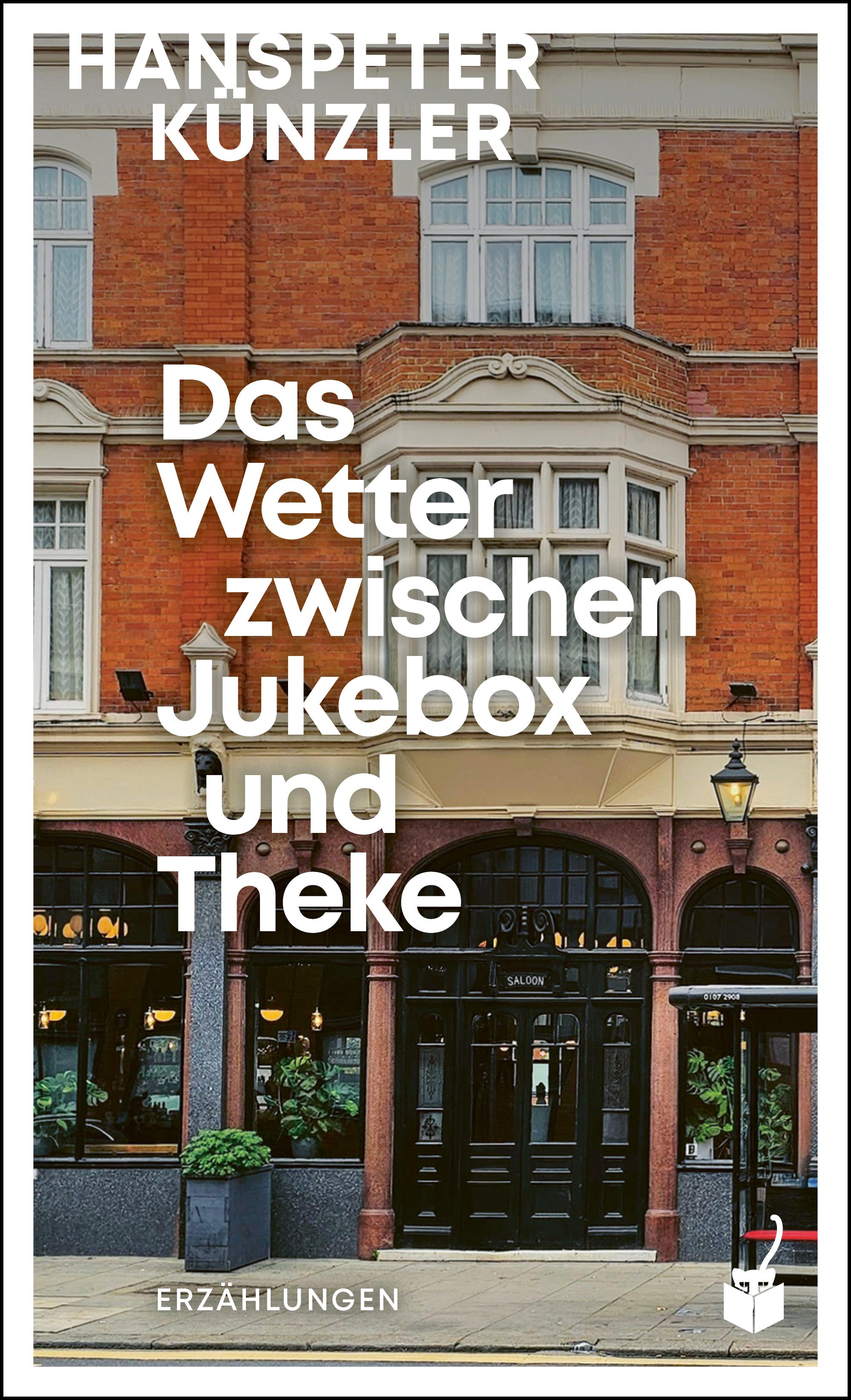Vorderes Coverbild Das Wetter zwischen Jukebox und Theke