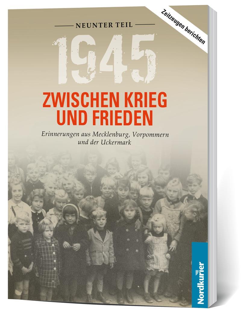 Vorderes Coverbild 1945. Zwischen Krieg und Frieden - Neunter Teil
