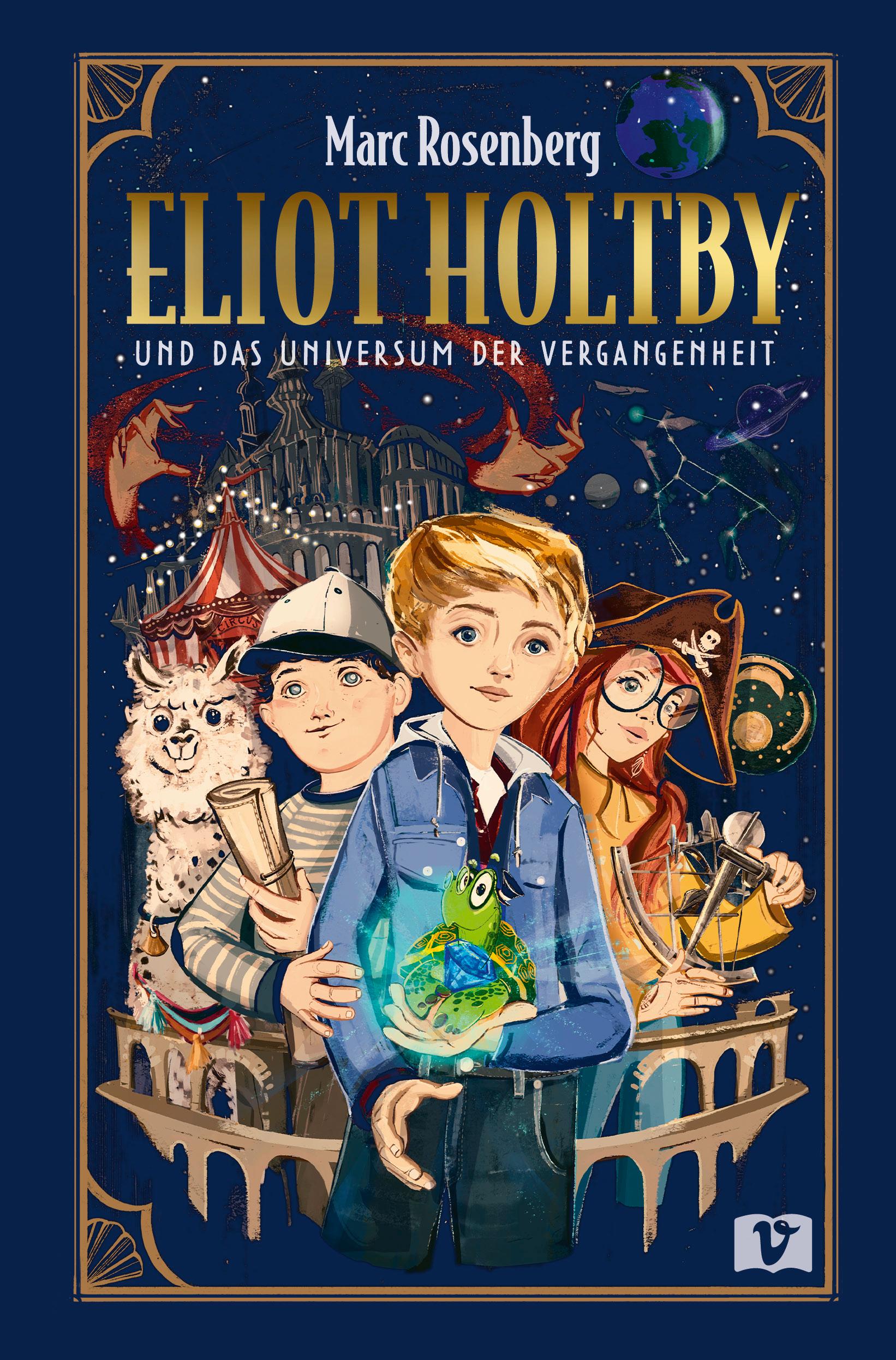 Vorderes Coverbild Eliot Holtby und das Universum der Vergangenheit