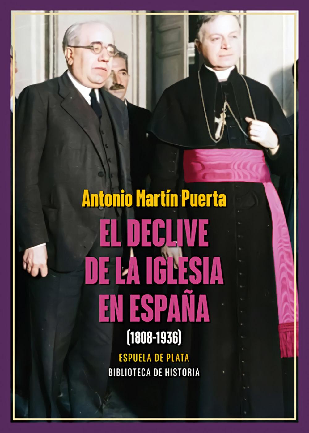 Beispielinhalt (Bild) El declive de la Iglesia en España (1808-1936)