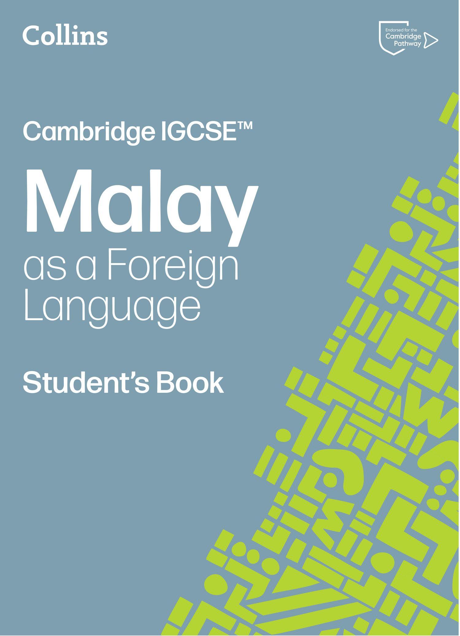 Vorderes Coverbild Cambridge IGCSE(TM) Malay as a Foreign Language Student's Book