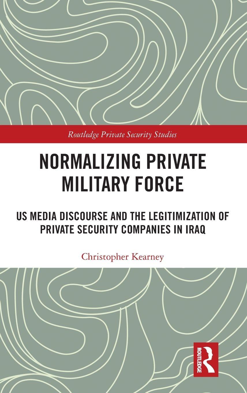 Vorderes Coverbild Normalising Private Military Force
