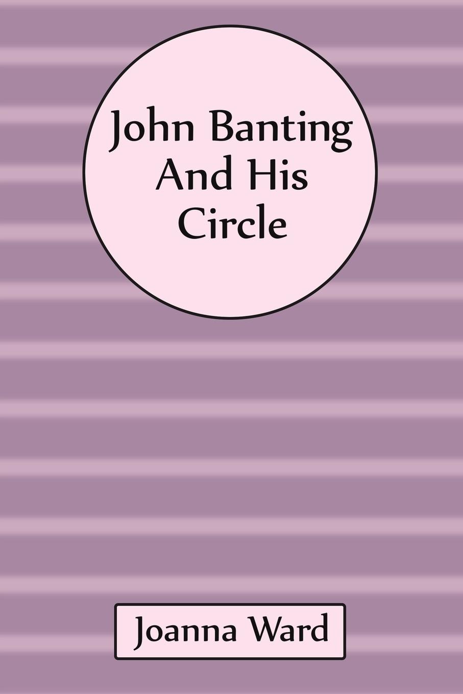 Vorderes Coverbild John Banting and His Circle