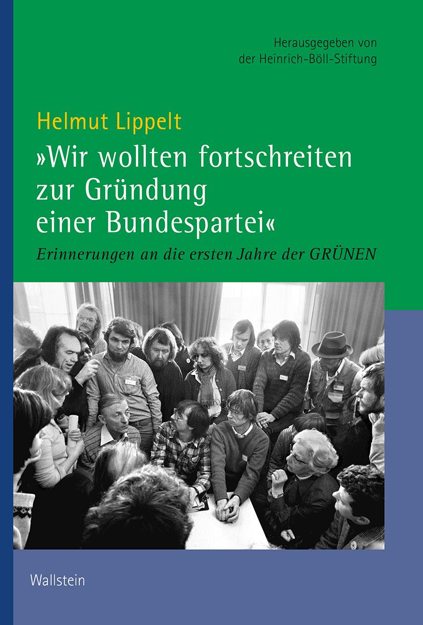 Vorderes Coverbild 'Wir wollten fortschreiten zur Gründung einer Bundespartei'