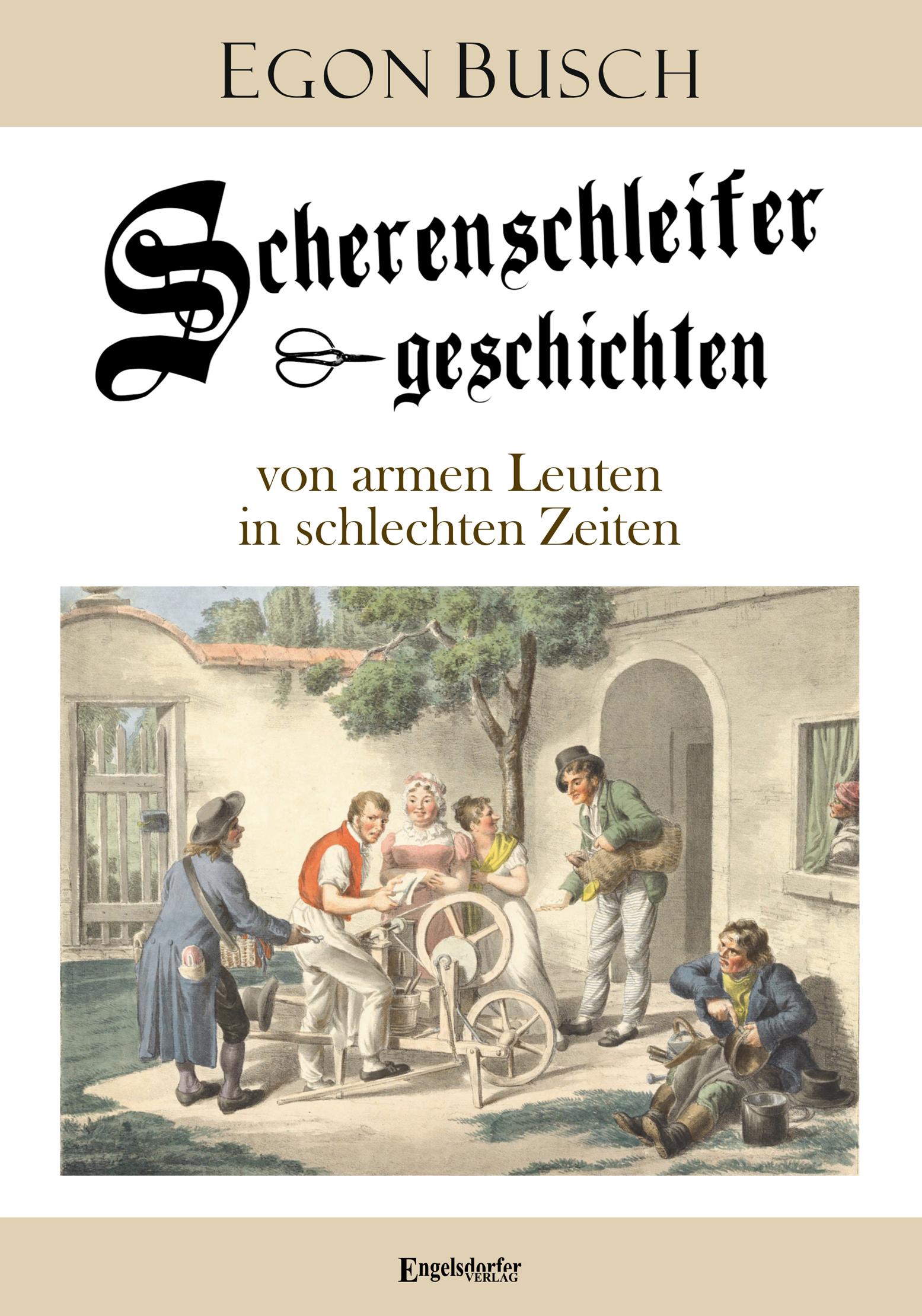Vorderes Coverbild Scherenschleifergeschichten von armen Leuten in schlechten Zeiten