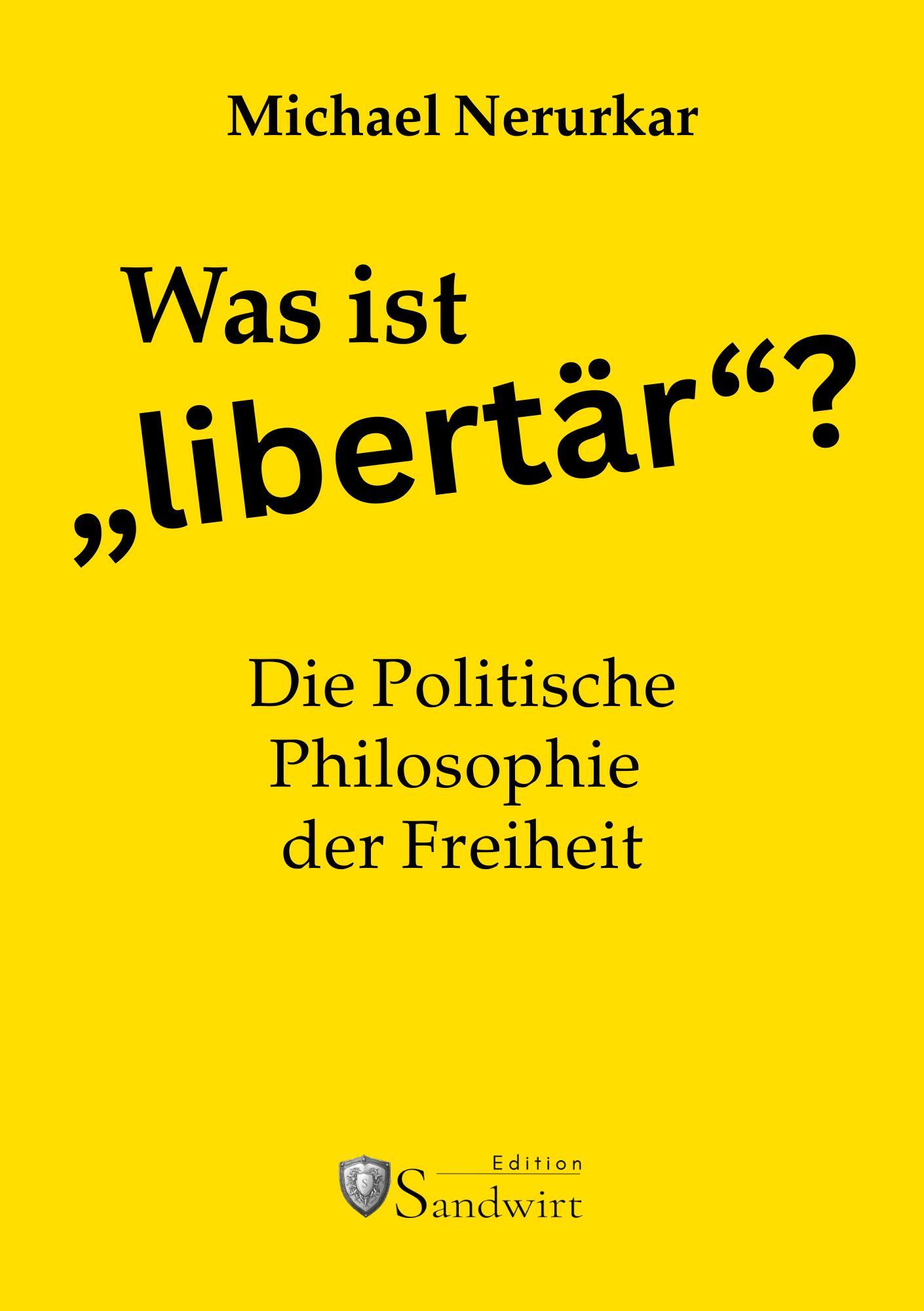 Vorderes Coverbild Was ist "libertär"?