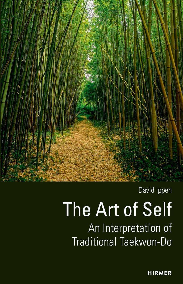 Vorderes Coverbild The Art of Self - An Interpretation of Traditional Taekwon-Do