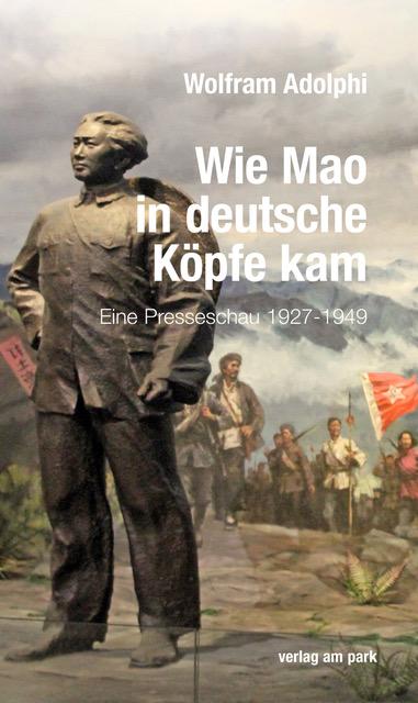 Vorderes Coverbild Wie Mao in deutsche Köpfe kam