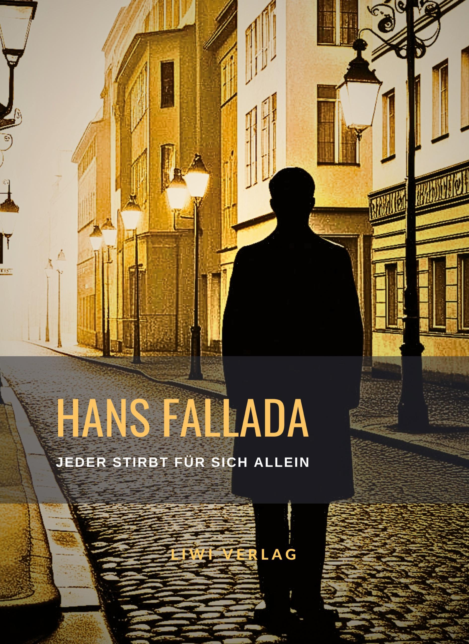 Vorderes Coverbild Hans Fallada: Jeder stirbt für sich allein. Neuausgabe der Fassung von 1947