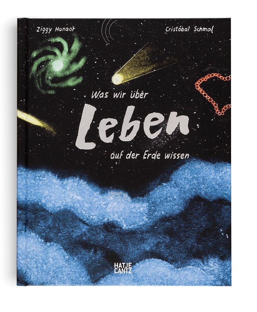 Beispielinhalt (Bild) Was wir über Leben auf der Erde wissen. Urknall, Weltall und wir alle.