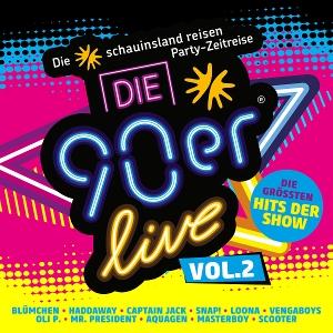 Vorderes Coverbild Die 90er Live Vol. 2 - Die Gröáten Hits Der Show