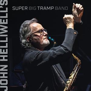 Vorderes Coverbild John Helliwell's Super Big Tramp Band
