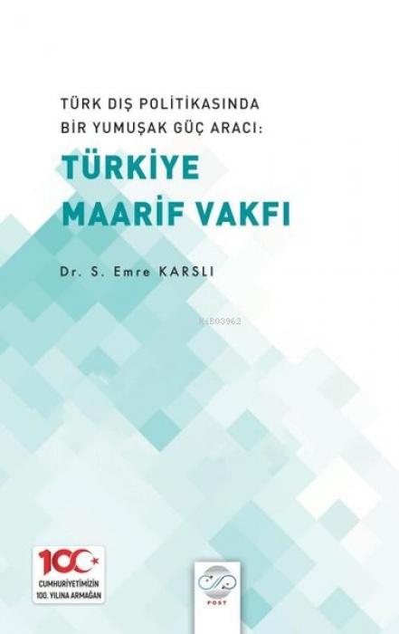 Vorderes Coverbild Türk Dis Politikasinda Bir Yumusak Güc Araci Türk Maarif Vakfi
