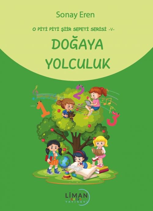 Vorderes Coverbild O Piti Piti Siir Sepeti Serisi 5 - Dogaya Yolculuk
